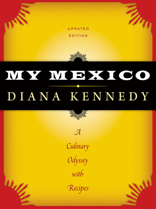 Title details for My Mexico by Diana Kennedy - Available